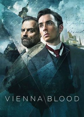  Vienna Blood - Een spannende psychologische thriller met een onwaarschijnlijke duo-combo in het interbellum van Wenen