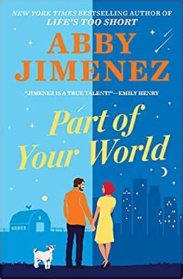 What Order to Read Abby Jimenez Books: A Journey Through Love, Laughter, and Life